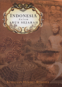 Image of Indonesia dalam arus sejarah: kerajaan Hindu-Buddha (jilid 2)