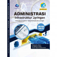 Image of Administrasi Infrastruktur Jaringan Untuk SMK/MAK Kelas XII Kurikulum 2013