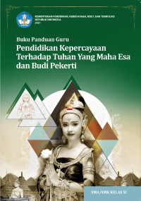 Image of Buku Panduan Guru Pendidikan Kepercayaan Terhadap Tuhan yang Maha Esa dan Budi Pekerti Kelas XI
