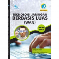 Image of Teknologi Jaringan Berbasis Luas (WAN) Untuk SMK/MAK Kelas XI