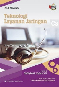Image of Teknologi Layanan Jaringan Untuk SMK/MAK Kelas XII KI-KD 2018