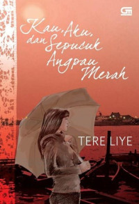 Image of Kau , Aku dan Sepucuk Angpau Merah